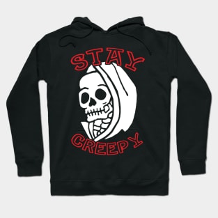 Stay Creepy Hoodie